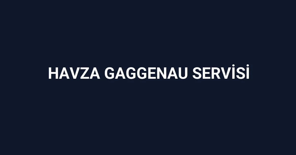 Havza Gaggenau Servisi